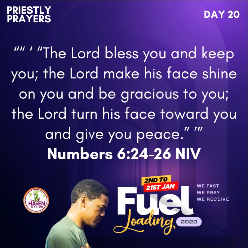 THN | FUEL LOADING 2023⛽️
Day 20 - Priestly Prayers 

““ ‘ “The Lord bless you and keep you; the Lord make his face shine on you and be gracious to you; the Lord turn his face toward you and give you peace.” ’”
Numbers 6:24-26 NIV

#HappyNewYear2023 #LightAndLife