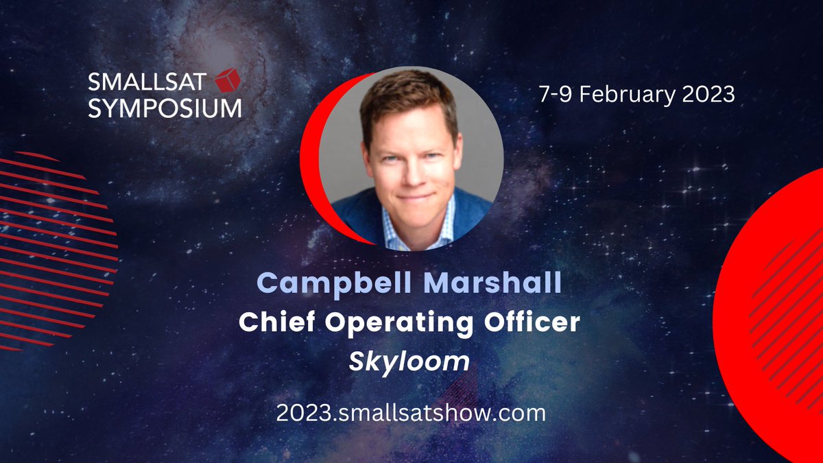 Meet our SmallSat Symposium speakers! Check out the full agenda here: bit.ly/3wg6aS9 We are excited to have Campbell Marshall join our event. Campbell currently serves as COO of .@SkyloomG. #skyloom #smallsatsymposium #smallsat #satellite #satnews #news #smallsatshow