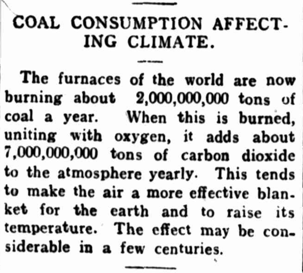 On 17 July 1912 the Braidwood Dispatch and Mining Journal published this article warning that coal consumption was affecting our climate.  

Read more articles like this one in Trove: bit.ly/3k7ONA7 

Have you used Trove to research the environment or climate?