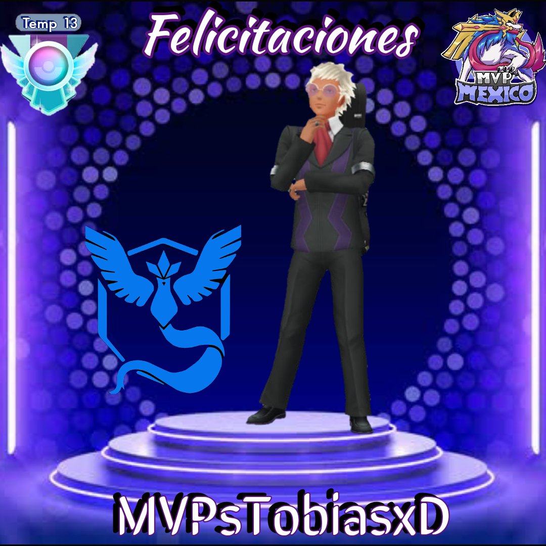 🏆 5to Leyenda MVP México 🏆

Muchísimas felicidades ✨ Tobias ✨ eres el quinto integrante del team en conseguir el rango Leyenda de la temporada 13 🤩, Súper Crack 🤗

MVP❤️
MVPsTobiasxD 🥳 

#PokemonGO #GBL #MVPMéxico