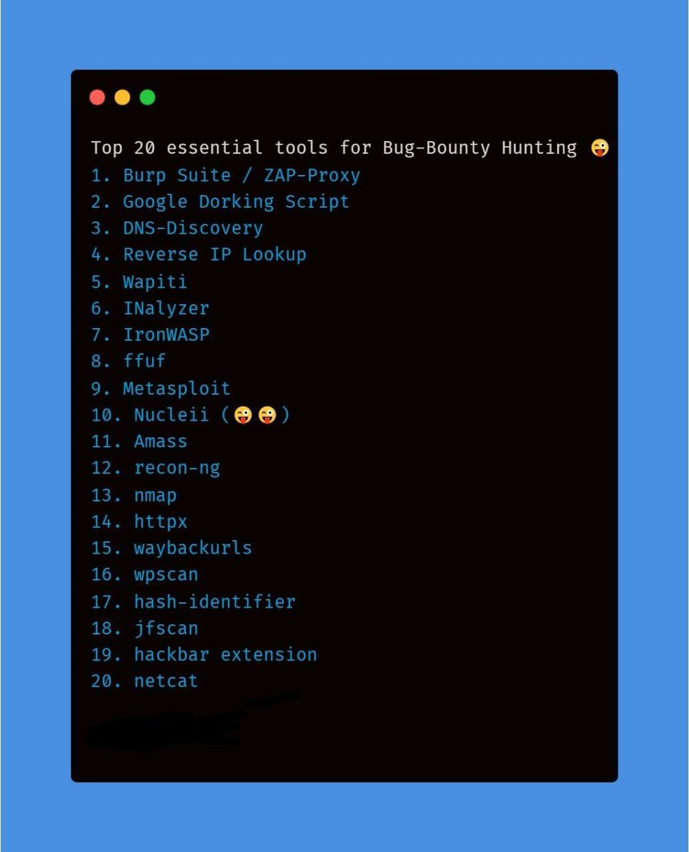 𝗧𝗼𝗽 𝟮𝟬 𝗘𝘀𝘀𝗲𝗻𝘁𝗶𝗮𝗹 𝗧𝗼𝗼𝗹𝘀 𝗙𝗼𝗿 𝗕𝘂𝗴 𝗕𝗼𝘂𝗻𝘁𝘆 𝗛𝘂𝗻𝘁𝗶𝗻𝗴

#hackingtools #malwareanalysis #metasploit #termux #bugbounty #hacking #cybersecurity
#cyberattack #cybersecurityawareness  #ethicalhacking #hacker #infosec #kalilinux #pentesting