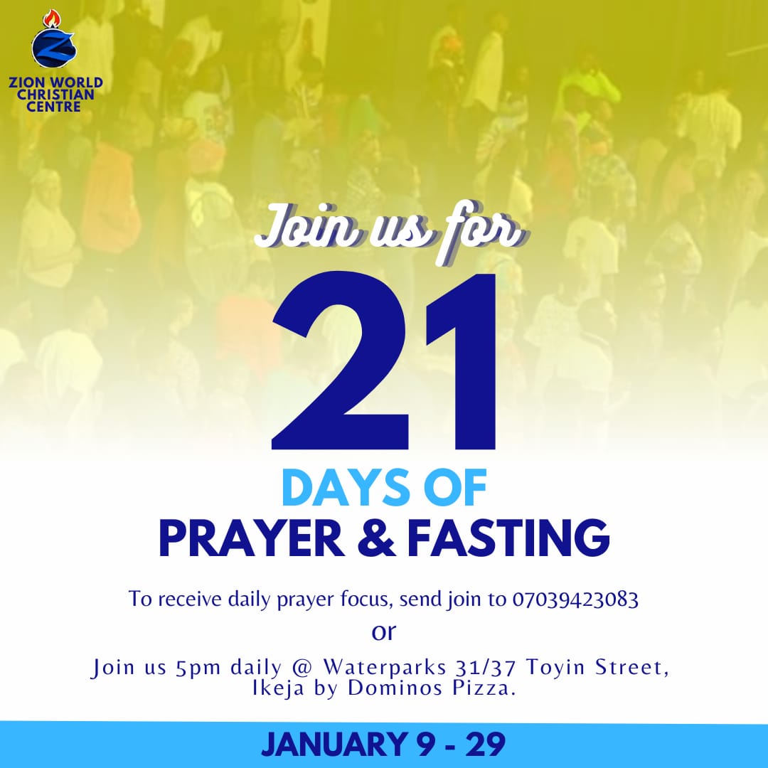 21 DAYS OF FASTING + PRAYING 

Join us for our time of fasting and Praying. During this time, we set the tone for our 'new' season that we 
are about to walk into. 

See flyer for more details 

#fromglorytoglory #PrayerandFasting2023  #NewSeason
#lagosnigeria

@⁨JP Morgan⁩