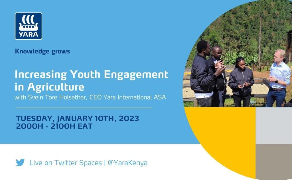 rodgers_kirwa's tweet photo. Join us for our first #YaraTwitterSpace in 2023 with @yara President &amp; CEO @stholsether tomorrow night from 2000hrs to 2100 Hrs EAT for an engaging discourse on Ways of increasing Youth Engagement in the Agriculture.

Dont miss!!

#EngageSveinTore #AgribusinessTalk254 @YaraKenya https://t.co/4jdc7Bv2ol