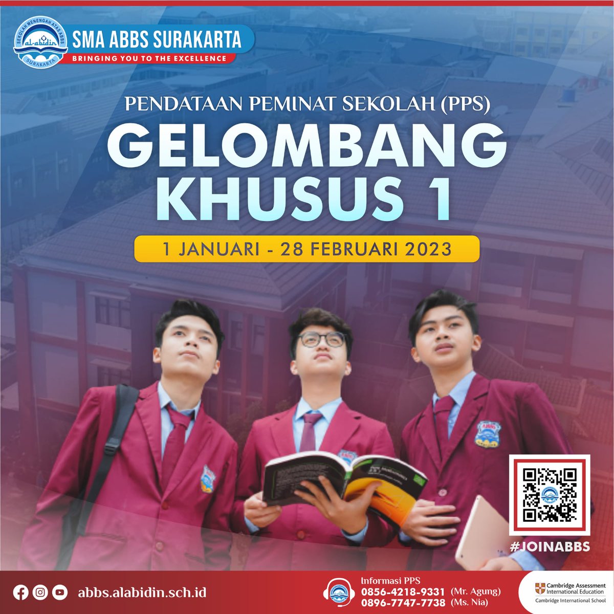 SMAABBS's tweet photo. PPS Tahun Ajaran 2023/2024 @smaabbssurakarta 
We are open guys : GELOMBANG KHUSUS 1

Kapan waktunya?
Gelombang KHUSUS 1 :
⏰ 1 Januari -  28 Februari 2023

let's come and #joinabbss #cambridgeschool 
#victorymyabbs 
#smaabbssurakarta https://t.co/QLRFc5hJvC