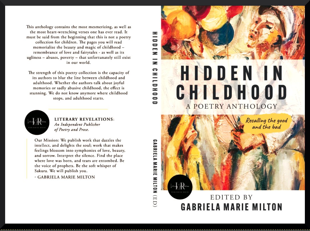 shortprose1's tweet photo. Hidden in Childhood - to be released late January

Full Cover Reveal. 

A monumental work of poetry; a work of breathtaking beauty and substance; over 150 poets and around 280 poems. Powerful. Impactful. 
 
I read your words and a thousand childhoods burrowed into my heart. 
TY. https://t.co/7epEkCBkqo