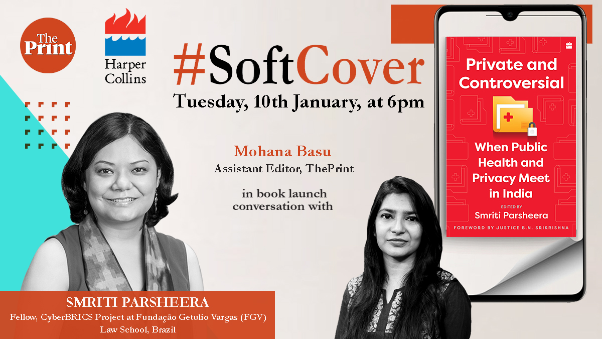ThePrintIndia's tweet photo. Watch @SmritiParsheera β editor of 'Private & Controversial', a @HarperCollins publication β in conversation with @MohanaBasu in ThePrint #SoftCover on 10 Jan, 6PM. The book is a series of essays that explore the blurring lines between public health and right to privacy. https://t.co/DQEExKXTYF