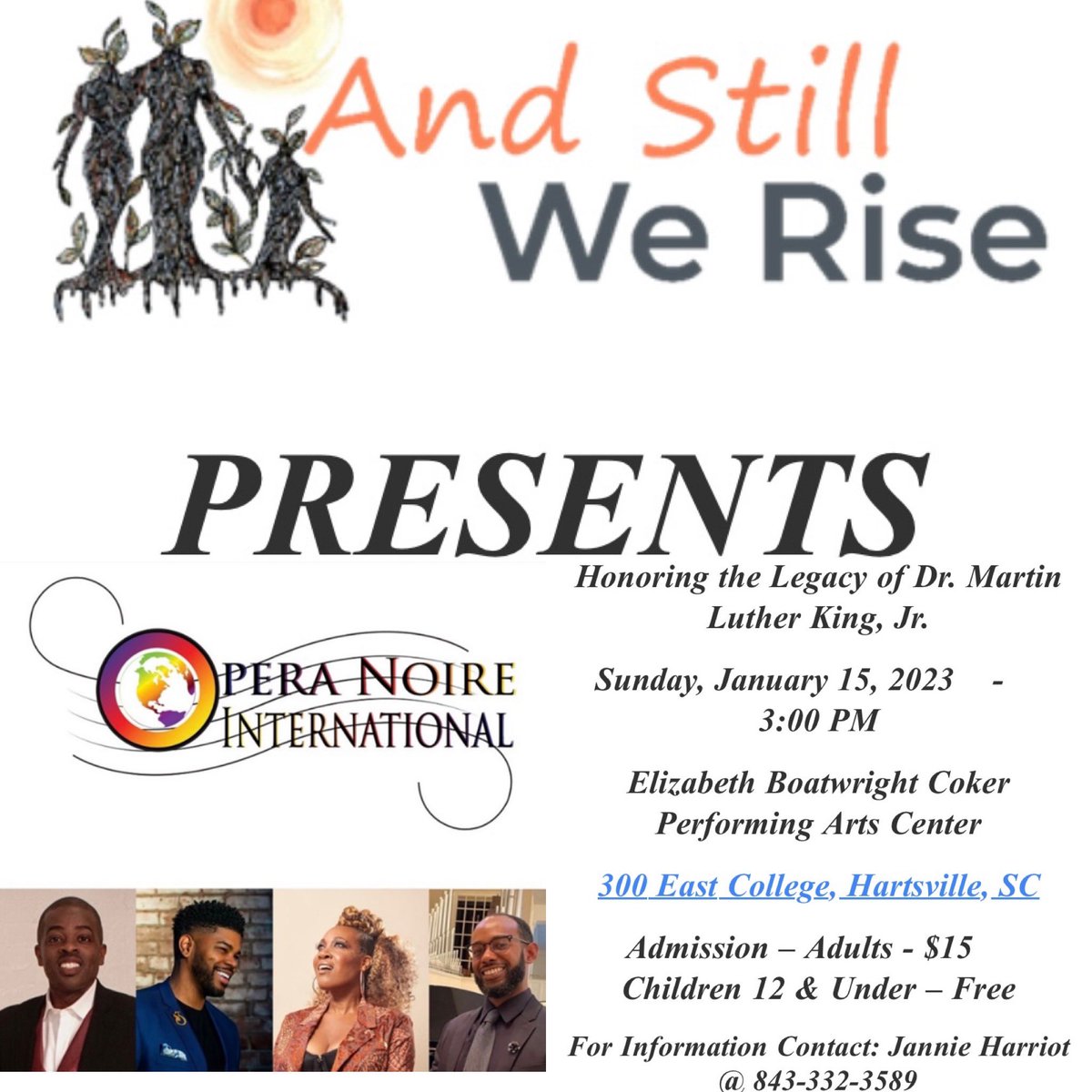 “And Still We Rise” celebrating Dr. Martin Luther King Jr. and his Dream featuring Opera Noire International with highly acclaimed artists, Janinah Burnett, Phillip Bullock, pianists Christopher Leysath and Robert Anthony Mack.