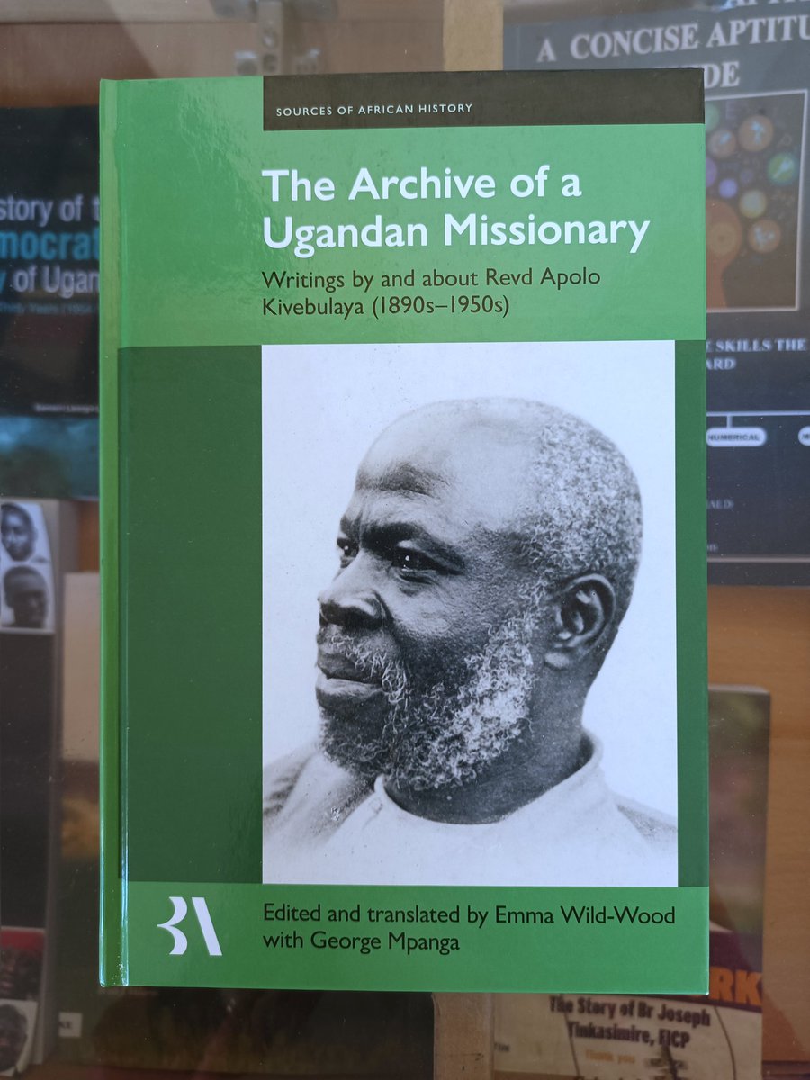 Good morning ... Here's our #bookoftheweek The Archive of a Ugandan Missionary: Writings by and about Revd Apolo Kivebulaya (1890s-1950s). Published in 2022. #Uganda