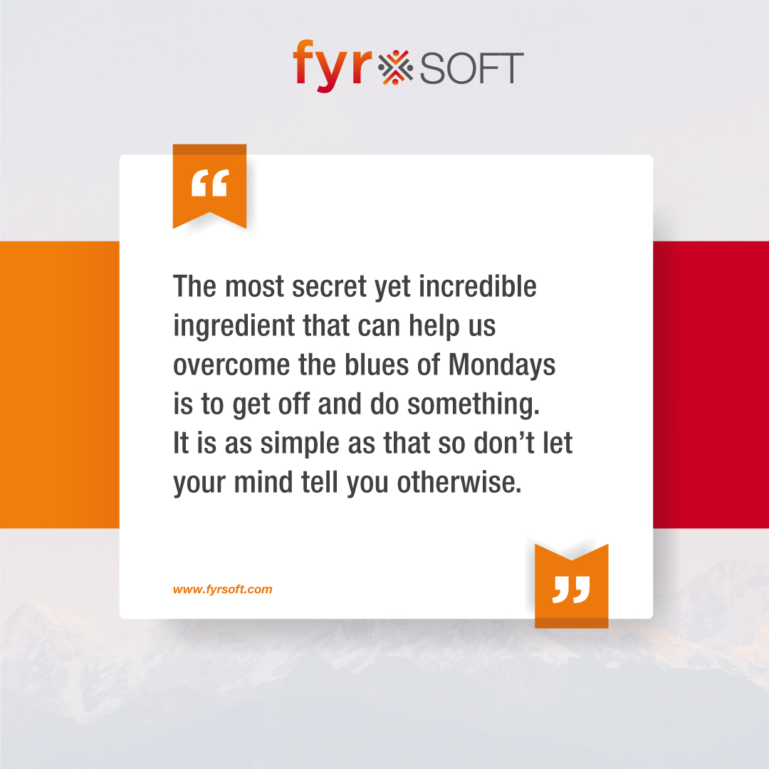 FyrSoft's tweet photo. Make your Monday more enthusiastic and stay focused on your goal 

#FyrSoft #mondaythoughts #mondayvibes #mondaymotivation https://t.co/GhcDawT6jI