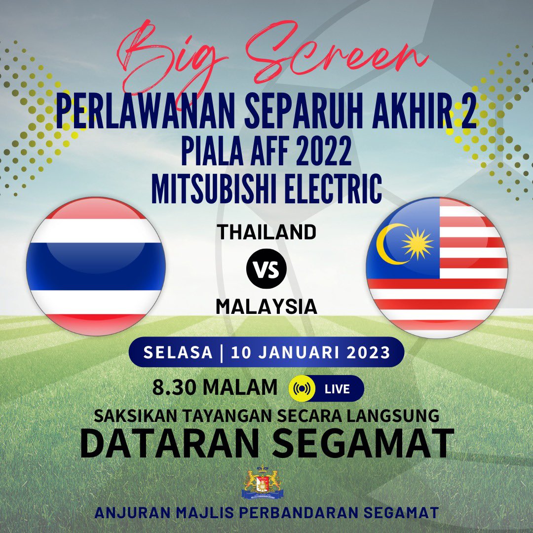MPSegamat's tweet photo. Saksikan Tayangan Big Screen Perlawanan Separuh Akhir 2 Piala AFF 2022 Mitsubishi Electric | 10 Januari 2023

Warga Segamat dijemput hadir ke Dataran Segamat bagi memeriahkan lagi sokongan kepada pasukan Bola Sepak Malaysia.

Allah Peliharakan Sultan
Allah Berkati Johor https://t.co/CQbUaydjrK