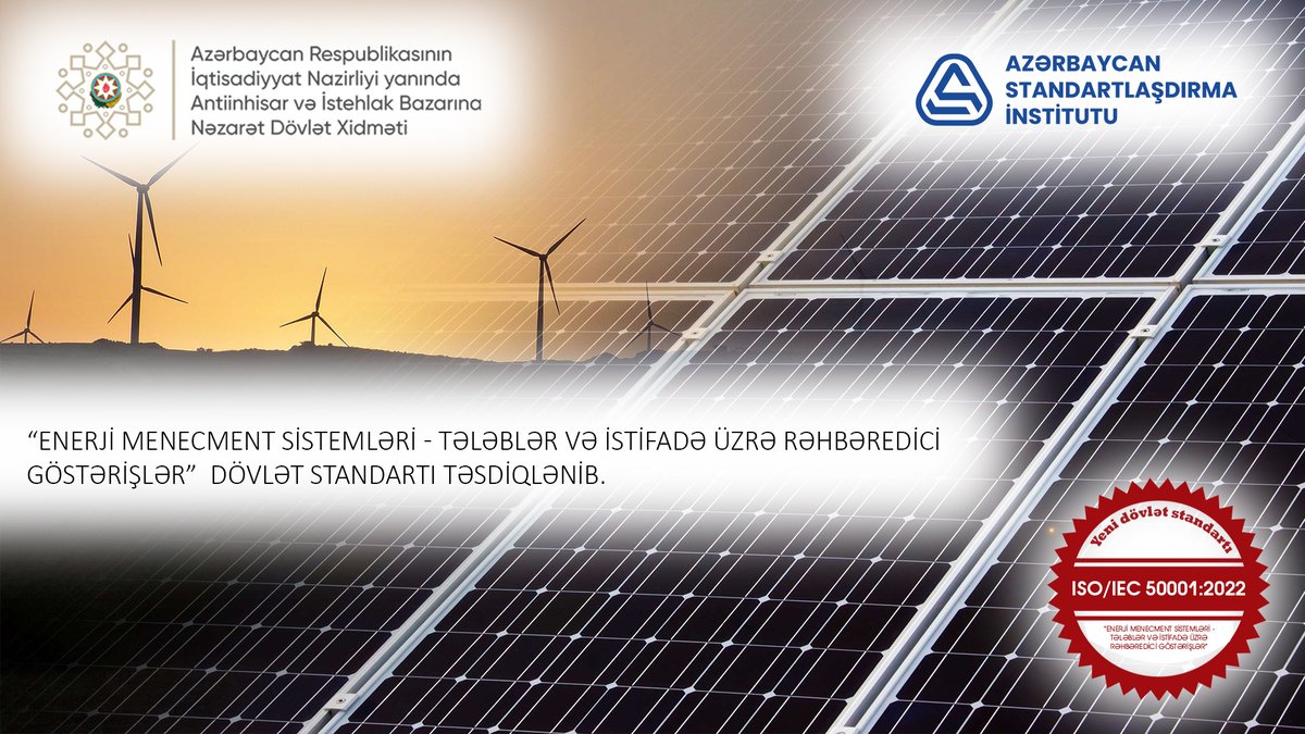antiinhisar's tweet image. Azərbaycan Standartlaşdırma İnstitutu tərəfindən AZS ISO/IEC 50001:2022 “Enerji menecment sistemləri - Tələblər və istifadə üzrə rəhbəredici göstərişlər” #dövlətstandartı qəbul edilib.

Ətraflı - bit.ly/3iqpTv2 

#Antiinhisar #Azstand #AZS