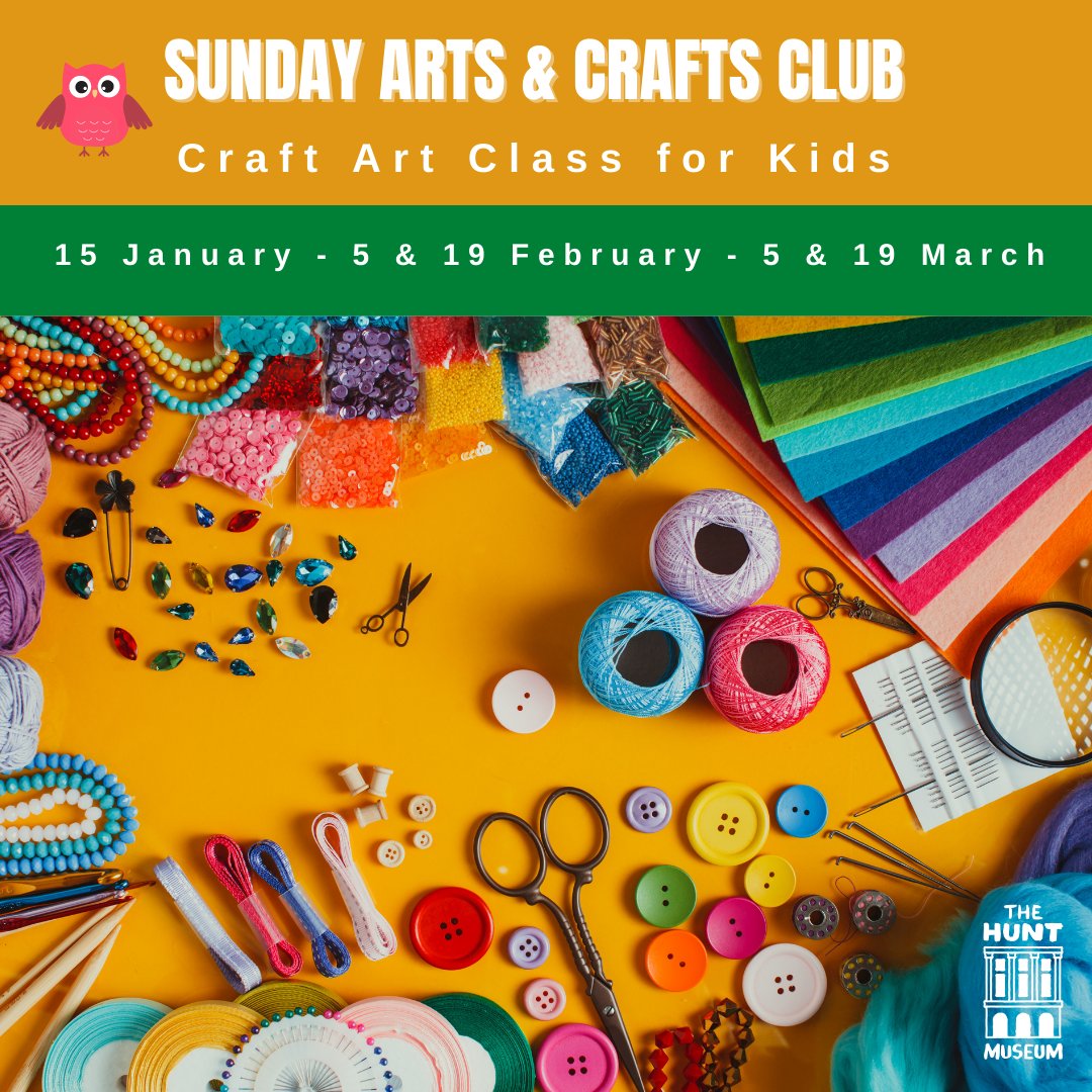 The Hunt Museum on Twitter "Sunday Arts & Crafts Club for Kids is back