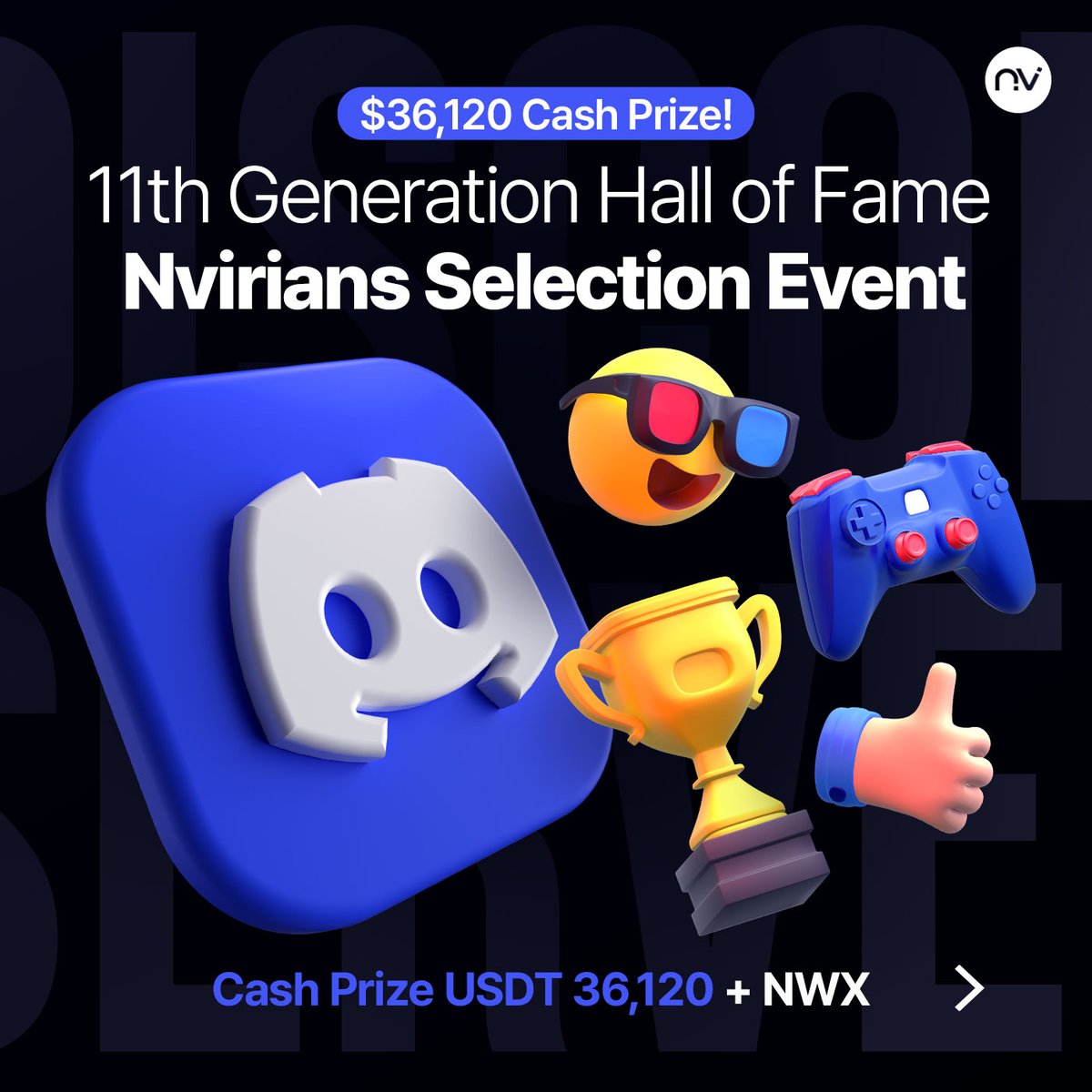🎁#NvirWorld 11th Generation Hall of Fame Nvirians Selection Event🎁

Join the 11th #Nvirians event with a total cash prize of #USDT 36,120 and get #NWX #NFT with a chance to win $100,000!🎊

🤗See the Event Details
bit.ly/3Qthbck

#NVIR #11thNvirians #ETH #SOL