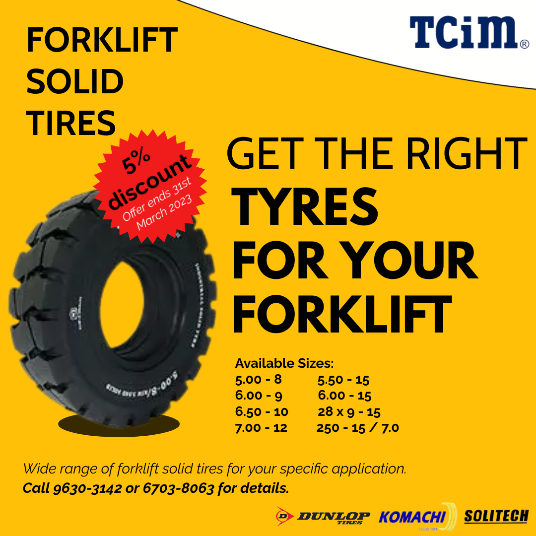 _TCiM_'s tweet photo. Enjoy a 5% discount on selected makes and sizes of new forklift solid tires from Dunlop, Komachi & Solitech brands until 31st March 2023. Pressing, delivery, and installation charges are not included. Call 9630 3142 or 6703 8063 for details. #tcim #dunlop #komachi #solitech https://t.co/YWHPwbd0iX
