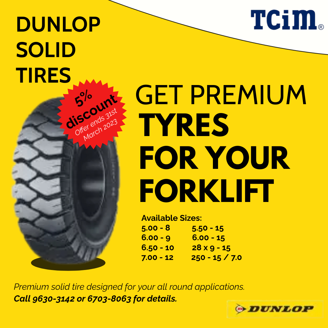 _TCiM_'s tweet photo. Enjoy a 5% discount on selected makes and sizes of new forklift solid tires from Dunlop, Komachi & Solitech brands until 31st March 2023. Pressing, delivery, and installation charges are not included. Call 9630 3142 or 6703 8063 for details. #tcim #dunlop #komachi #solitech https://t.co/YWHPwbd0iX
