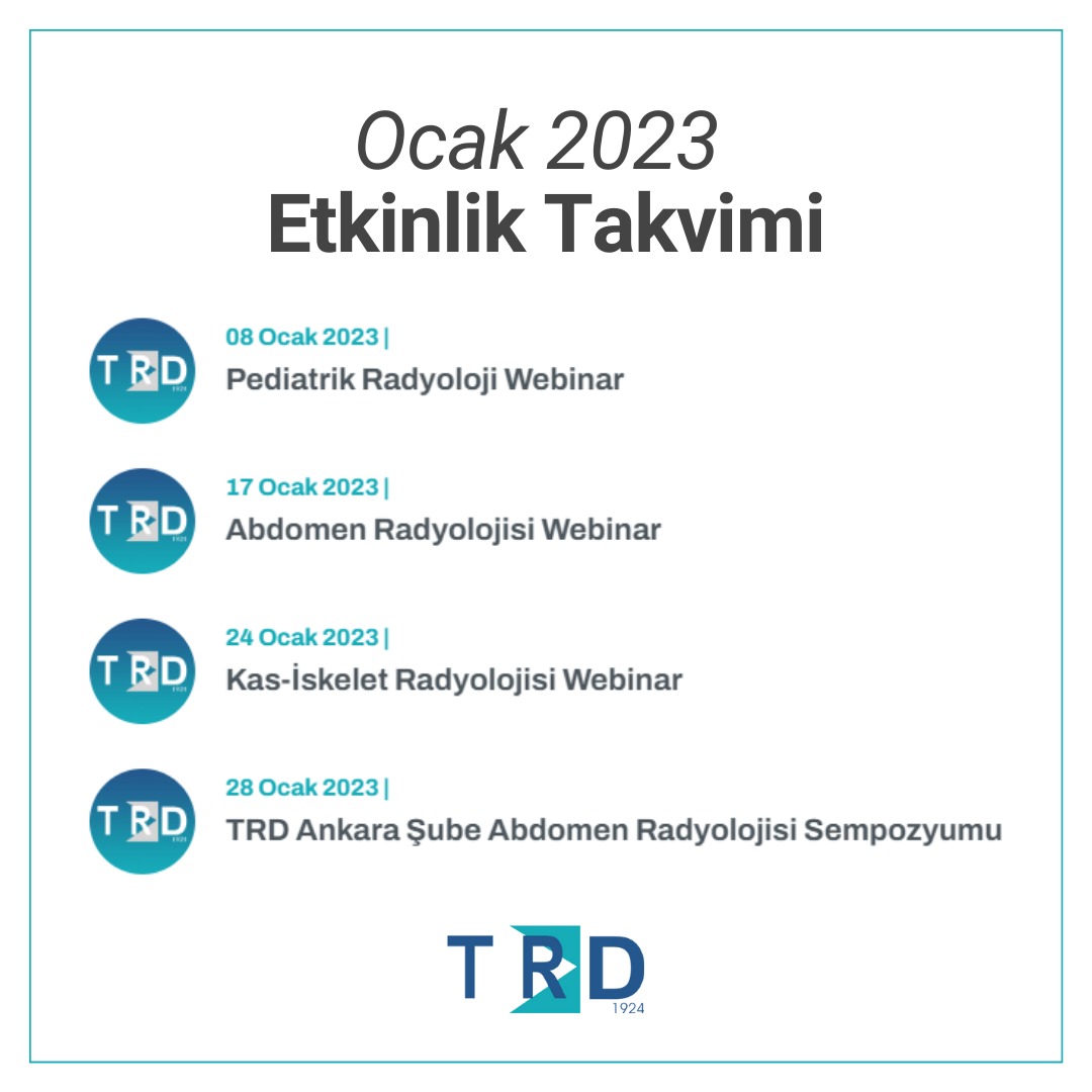 Ocak 2023 Etkinlik Takvimi;

8 Ocak 2023 Pediatrik Radyoloji Webinar
12 Ocak 2023 Abdomen Radyoloji Webinar
24 Ocak Kas-İskelet Radyolojisi Webinar 
28 Ocak 2023 TRD Ankara Şube Abdomen Radyoloji Sempozyumu

#türkradyolojiderneği #radyolojiderneği #radyoloji #radyolojimakale