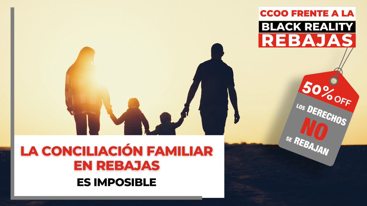 La conciliación familar en rebajas es directamente imposible. Los
derechos de la platilla de comercio NO SE REBAJAN.
#BlackRealityRebajas #CambiarLasCosas
