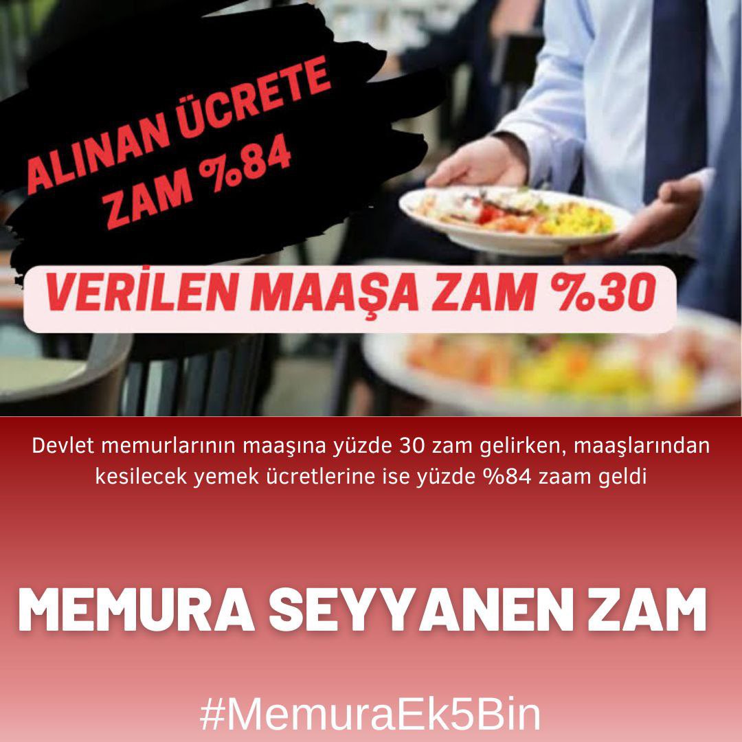 SaglTum's tweet photo. Maaşa yüzde 30 , maaşlardan kesilecek yemek ücretlerine yüzde 84 #MemuraEk5Bin https://t.co/lCIhjfjCPb