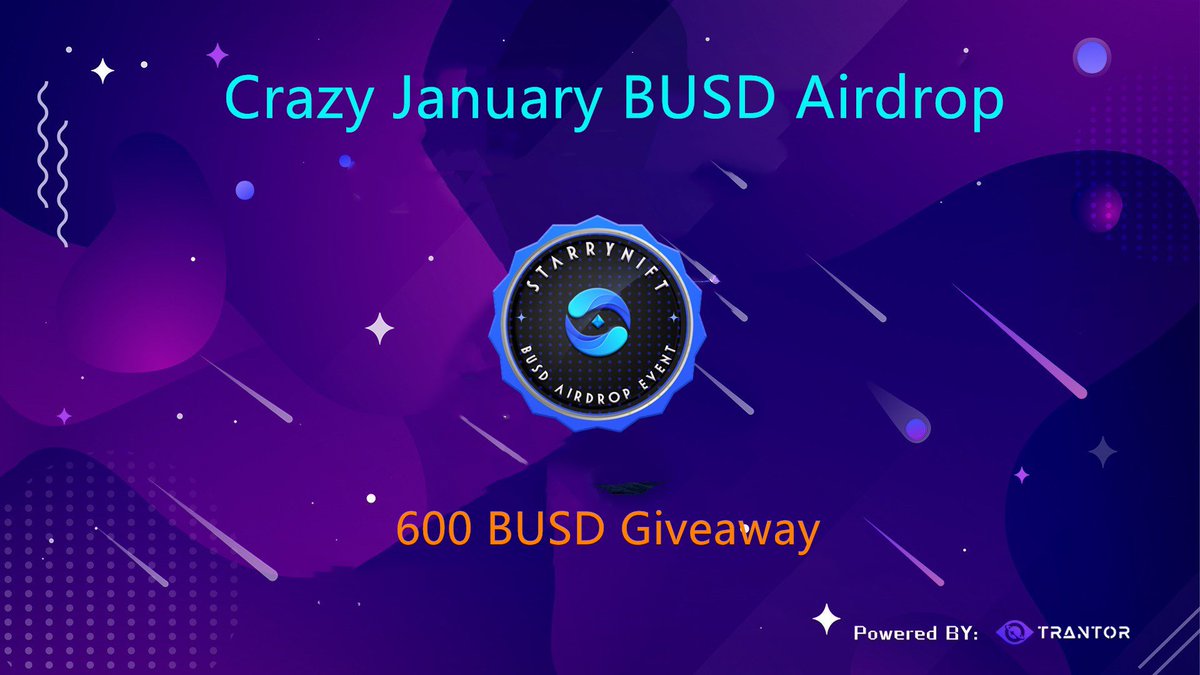 💰Crazy January BUSD Airdrop is ready! 💥We are happy to start with the celebration campaign of 600 #BUSD #Giveaway for 10 lucky winner! ⏰6pm GMT+8, Jan 9 - Jan 31 💗Campaign Entrance: trantor.xyz/campaign/21904…