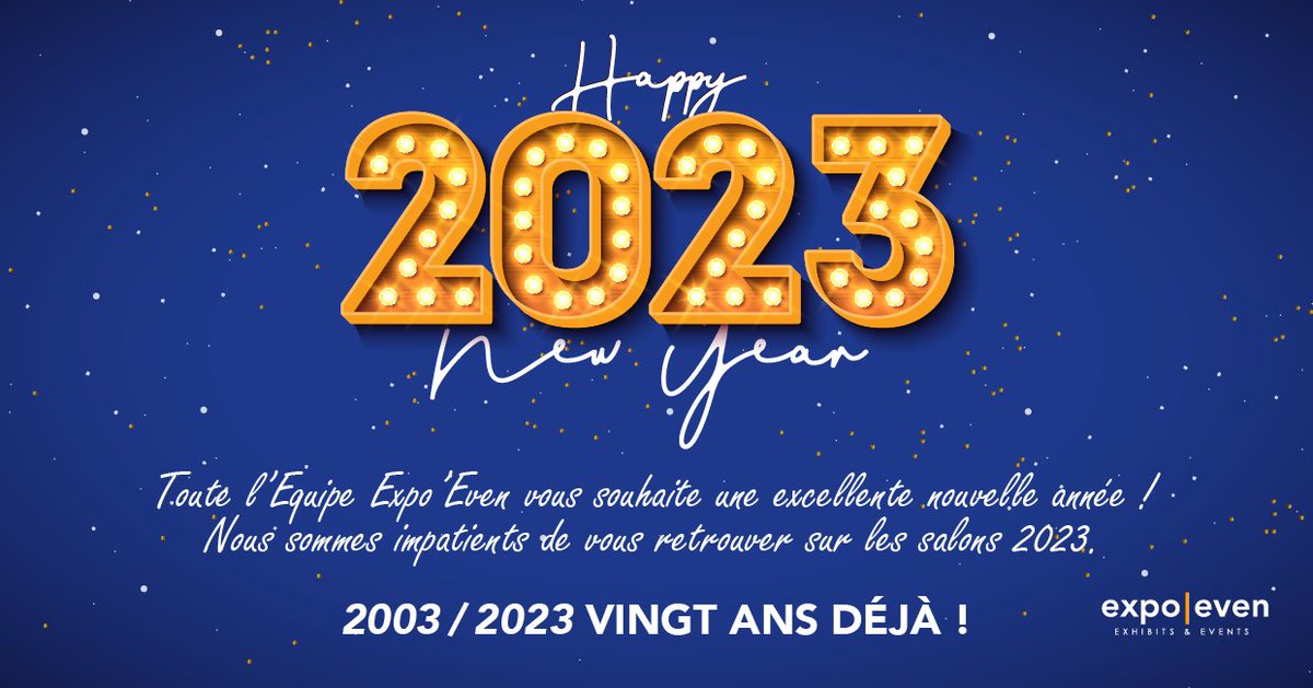 🎉 Toute l’équipe Expo'Even vous adresse ses meilleurs vœux pour cette année 2023 ! 

Nous sommes également très fiers de fêter les 20 ans de notre entreprise. 🎂 
Félicitations à nos équipes pour ces 20 belles années, en route vers les prochaines !
#nouvelan2023