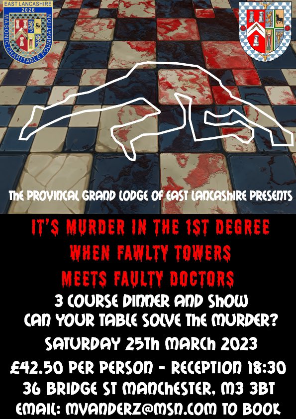 fantastic, fun evening  Enjoy a great meal, have a good laugh and help solve the crime. Expertly catered by Manchester Hall and magnificently performed by a very talented troupe including some very familiar faces …. both from Fawlty Towers …..and East Lancashire Masons!