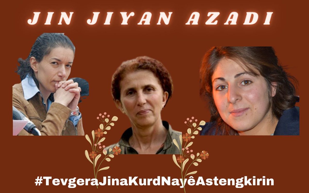 JavileHero's tweet photo. Yên ji şoreşa jinê tirsiyan xwestin bi qetilkirina Cansız, Fîdan û Şaylemez derbekê li têkoşîna azadiyê ya jinên Kurd û nasnameya wê ya jinê ya azad bixin.  #TevgeraJinaKurdNayêAstengkirin https://t.co/eeeoXeZP2D