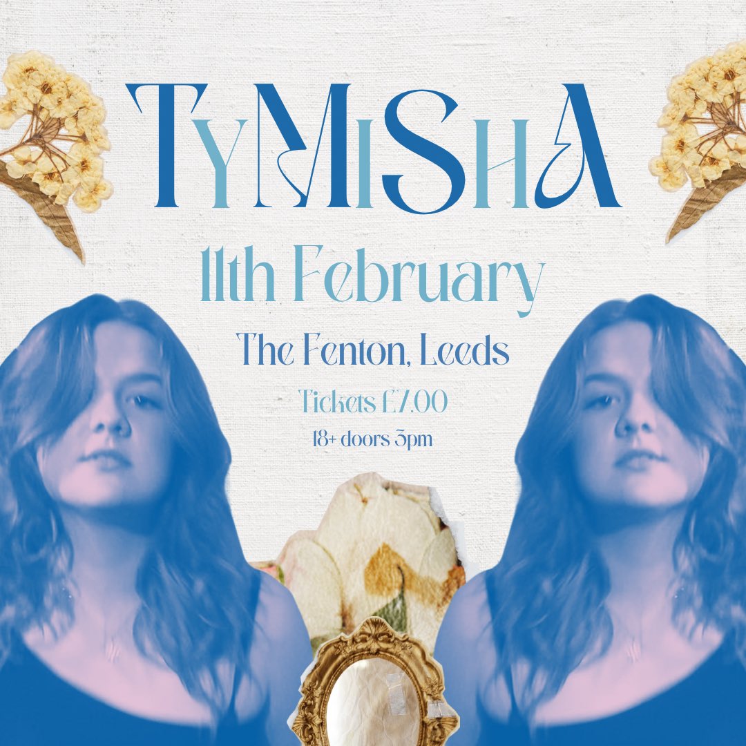 tymisha_'s tweet photo. I’m playing in Leeds on the 11th February at the Fenton!

Doors open at 3 - I’ll be playing at 5:45 

Tickets are £7.00 over 18s only ! ✨

Buy your tickets here -
https://t.co/znQXMFI5ld https://t.co/3jITdz0UnL