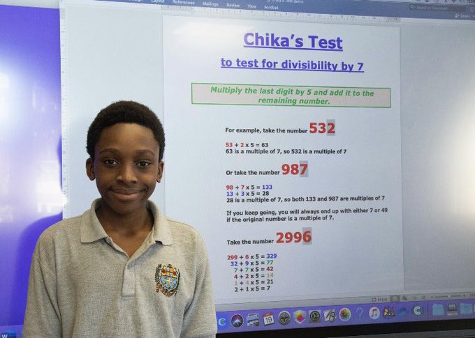 Chika Ofili, the 12 year old boy who devised a formula to test a number for divisibility by 7 

[read more: buff.ly/3d88y7s]