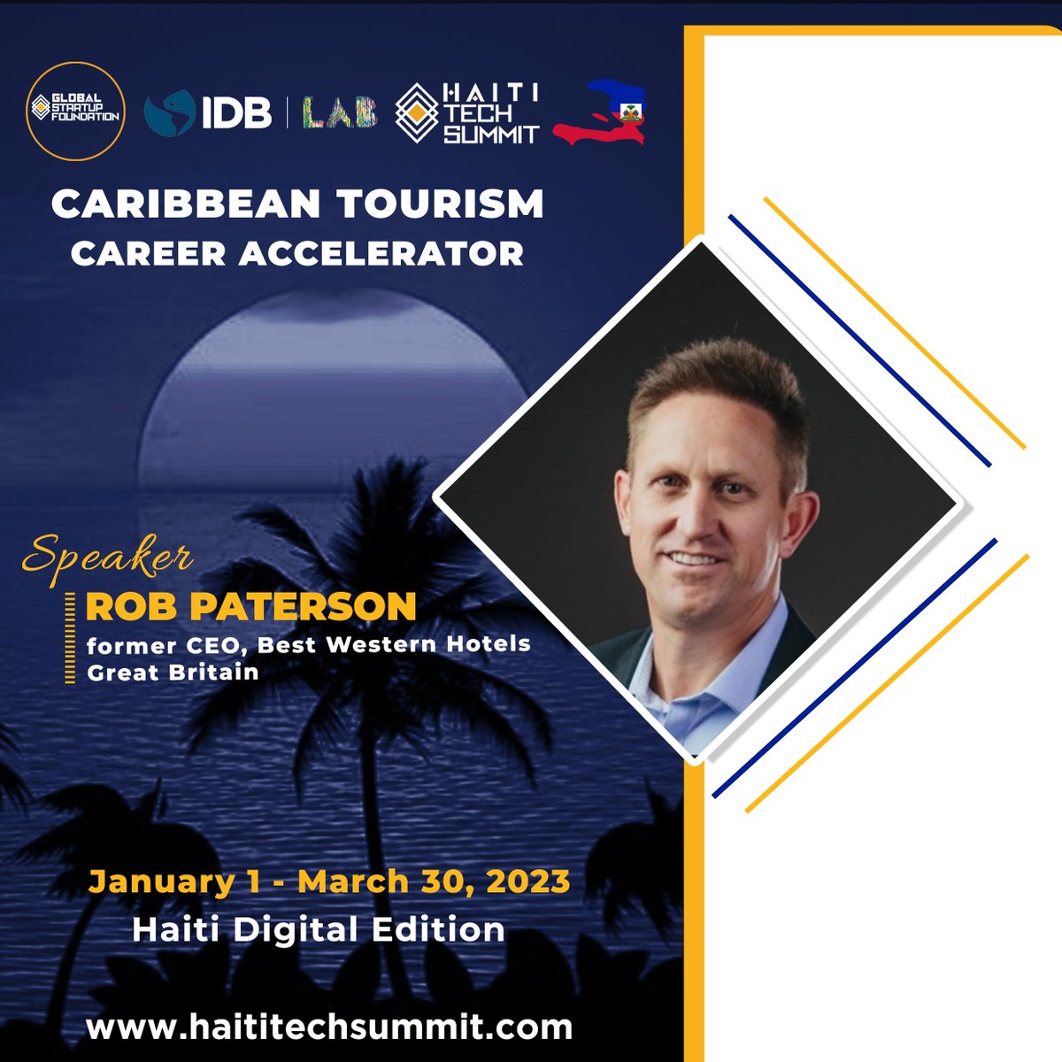 ***Speaker Alert!
We are pleased to announce our esteemed speaker Rob Paterson for the 2nd Annual Caribbean Tourism Career Accelerator (Haiti Edition) a multi-week training and internship program!
#caribbeantourismaccelerator