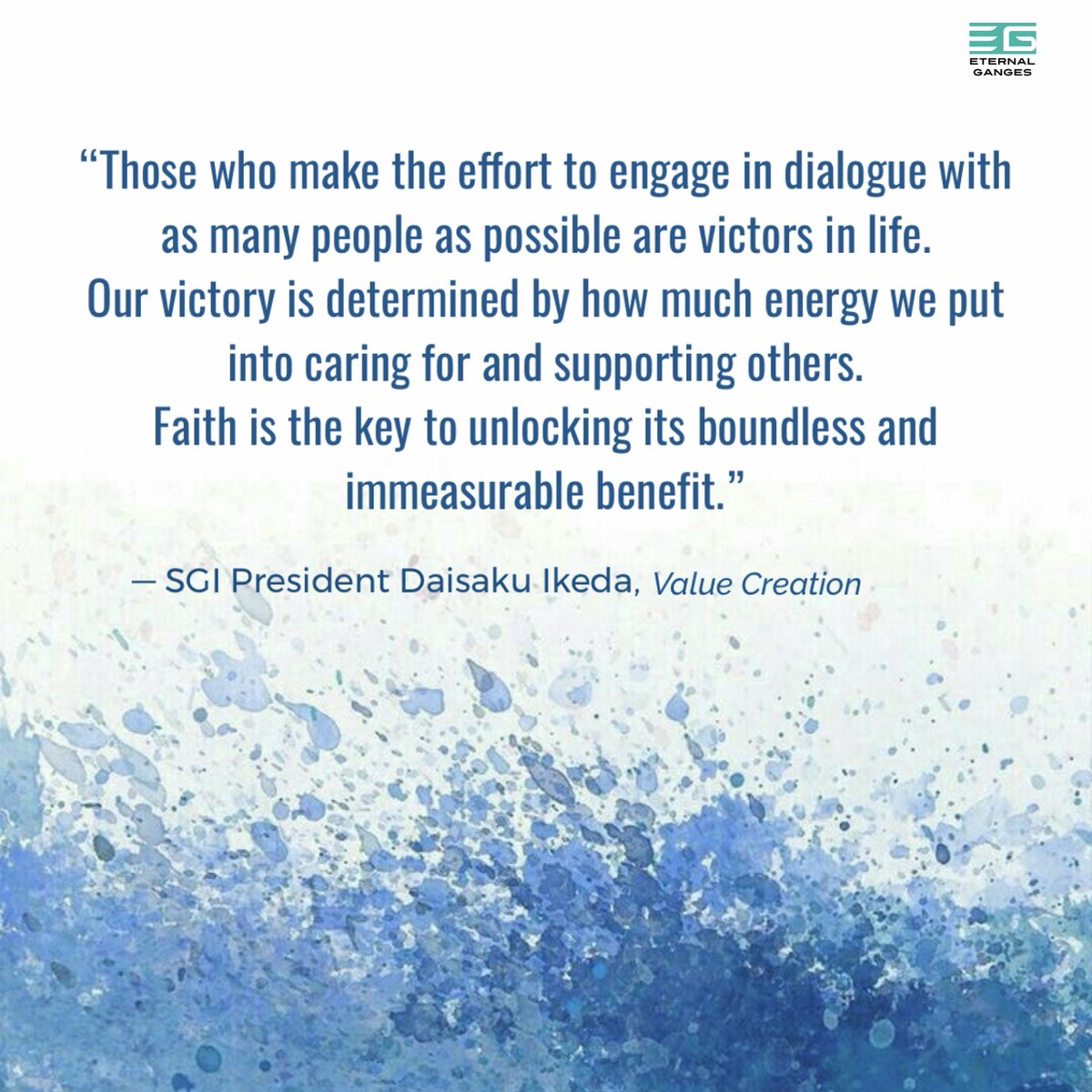 Eternal_Ganges's tweet photo. Those who make the effort to #EngageInDialogue with as many people as possible are #victorsinlife . Our #victory is determined by how much energy we put into caring for and #supportingothers . #Faith is the key to unlocking its boundless and #immeasurablebenefit #DaisakuIkeda https://t.co/QCieFu4zKR
