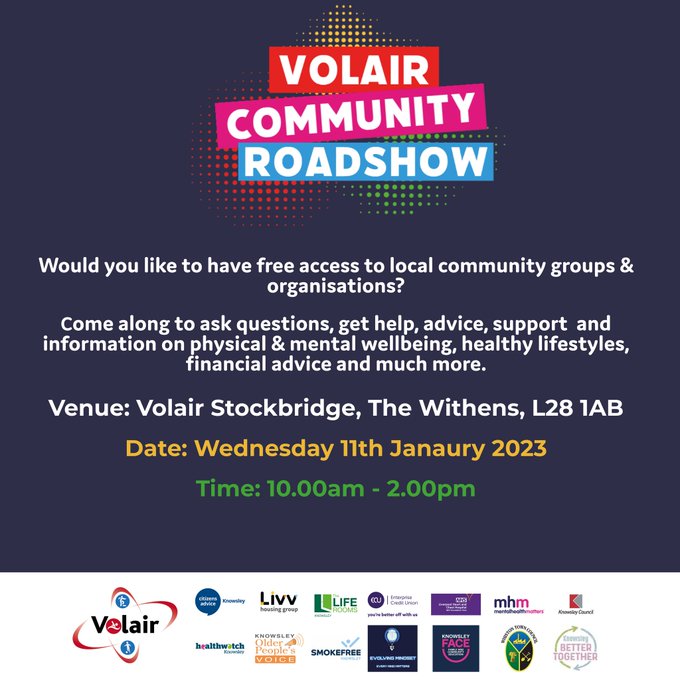 The Volair Community Roadshow is coming to Stockbridge Village this week. 
Residents can go along to access a range of help, support and information on physical and mental wellbeing, healthy lifestyles and more. 
📅 Wednesday 11 January 
⏰ 10am-2pm
📍 Volair, The Withens, L28 1AB
