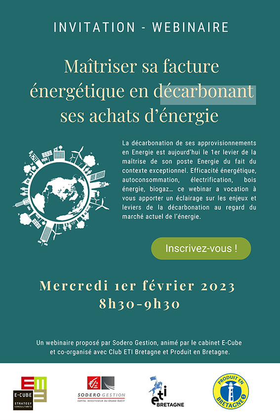 [Webinaire 📢 ] le 1er février sur le thème de la maîtrise de sa facture énergétique, via la #décarbonation de ses achats d’énergie.⭐️Animé par <a href="/E_CUBE_Strategy/">E-CUBE Strategy</a>   
🚨 Inscrivez-vous 👉 lnkd.in/eD295p-s
Coorganisé par <a href="/SoderoGestion/">Sodero Gestion</a> <a href="/ClubETIBretagne/">Club ETI Bretagne</a> et <a href="/produitenbzh/">Produit en Bretagne</a>