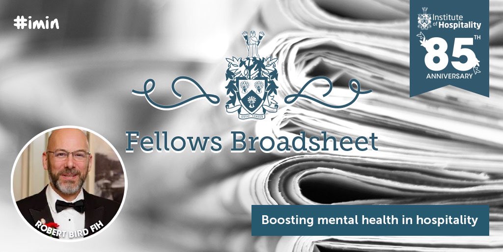 IoH_Online's tweet image. Our first Fellows Broadsheet of 2023 is now LIVE. 
Penned by the distinguished College of Fellows, Robert Bird CertIoD FIH FISP, this year’s first Fellows Broadsheet is titled 'Boosting mental health in hospitality'.
instituteofhospitality.org/fellows-bs-jan…
#iminspired