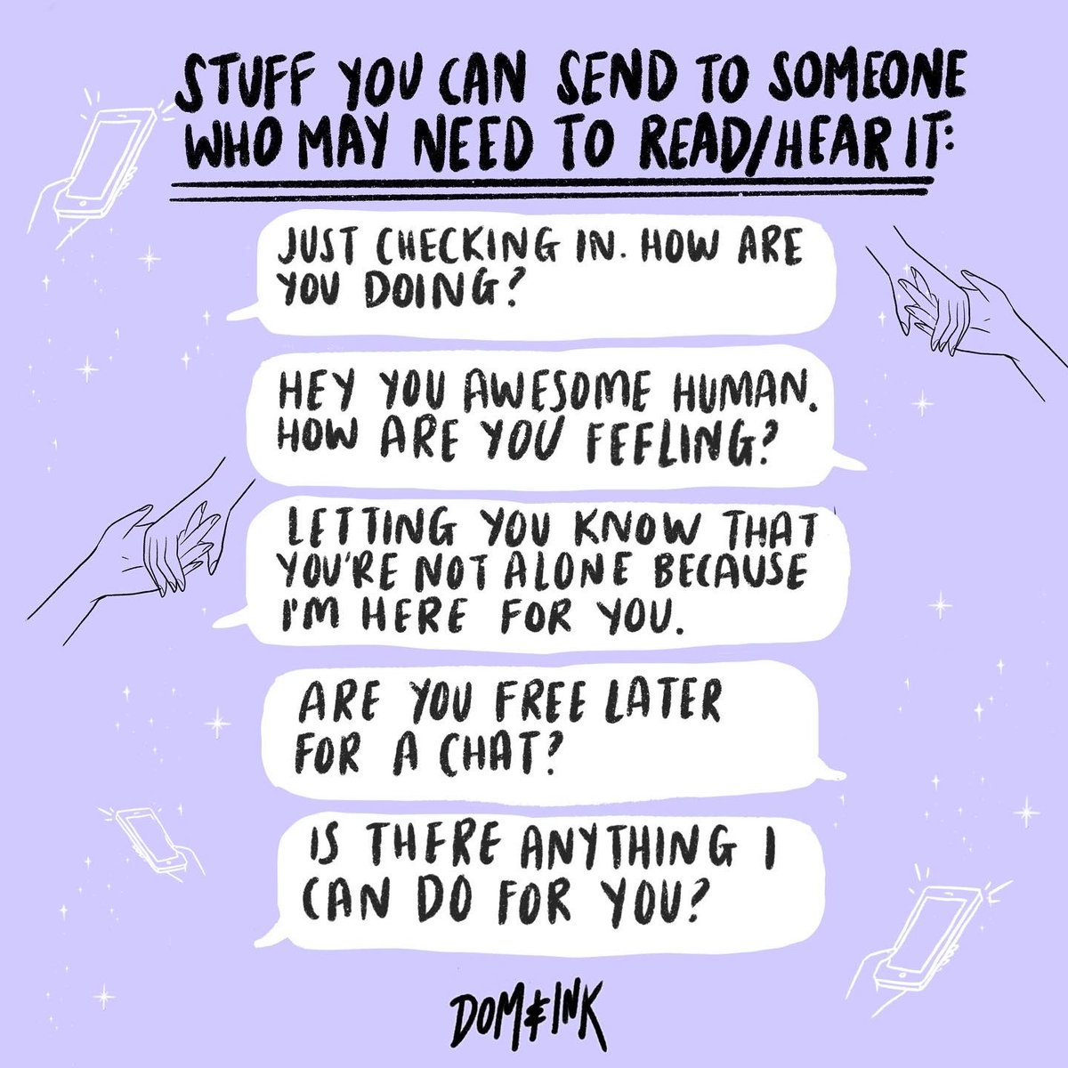 Things you can send to someone who may need to read/hear it! 💜

It can sometimes be hard to know the right words to say, so here's some ideas on how you can reach out... 💬

Illustration: domandink on Instagram

#mentalhealth