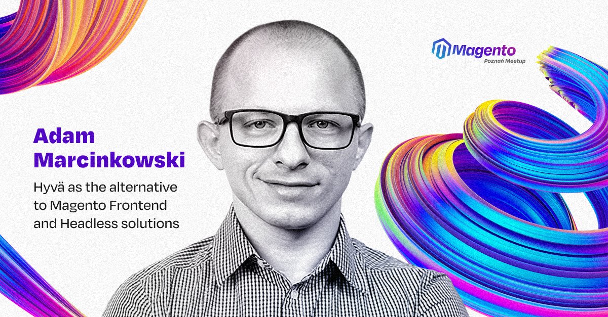 SnowdogApps's tweet photo. #Event | Magento Poznań Meetup - Speakers

2nd speaker?

Adam Marcinkowski - Frontend Dev and Team Leader in @macopediapl with more than 10 years of exp.

The topic?

Hyvä as the alternative to Magento Frontend and Headless solutions.

Sign up here: https://t.co/ciYNupdppa https://t.co/gIzSxeXgBJ