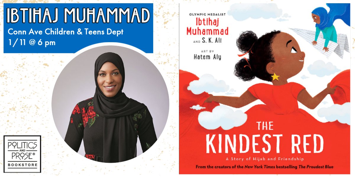 Politics and Prose (@politicsprose) on Twitter photo Wednesday with <a href="/kidsandprose/">P&P Kids and Teens📚</a>! Join <a href="/IbtihajMuhammad/">Ibtihaj Muhammad</a> to discuss THE KINDEST RED - a story of hijab and friendship that inspires children to spend the day helping one another in ways both large and small. 6p at Conn Ave in the C&T department. bit.ly/3Qjwkg2 Wednesday with <a href="/kidsandprose/">P&P Kids and Teens📚</a>! Join <a href="/IbtihajMuhammad/">Ibtihaj Muhammad</a> to discuss THE KINDEST RED - a story of hijab and friendship that inspires children to spend the day helping one another in ways both large and small. 6p at Conn Ave in the C&T department. bit.ly/3Qjwkg2