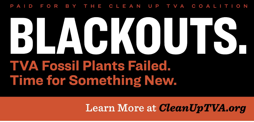 The Christmas Eve blackouts clearly demonstrate that <a href="/TVAnews/">Tennessee Valley Authority</a> should NOT be investing in more fossil fuels. It's time for TVA to listen to our voices and do the right thing #TimeForSomethingNew #CleanUpTVA