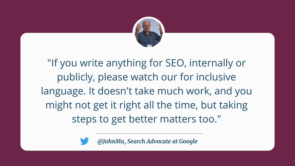 yoast's tweet photo. When using inclusive language, you’ll attract a wider audience and reduce the risk of alienating people from your content. We’re not the first to say this, as @JohnMu, Search Advocate at Google has mentioned this a while ago! 👇🏼 https://t.co/ASHToqVQIo