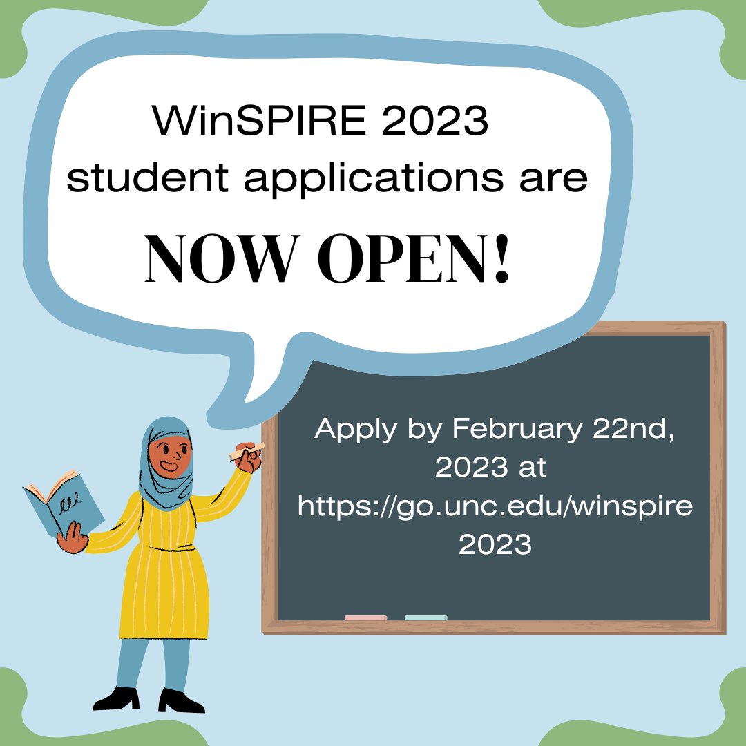 WinSPIRE 2023 student applications for high school students interested in STEM are now open! 

Apply by February 23rd, 2023 at go.unc.edu/winspire2023