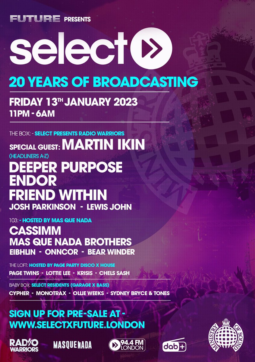 Catch me 13th Jan 23 for the @selectradioapp 20 year anniversary. 

DJs:
<a href="/Martin_Ikin/">Martin Ikin</a> 
Cassimm 
<a href="/DeeperPurpose92/">Deeper Purpose</a> 
@EndorMusicUK 
<a href="/FriendWithin/">Friend Within</a> (including body)
+ more

Tix: linktr.ee/FriendWithin