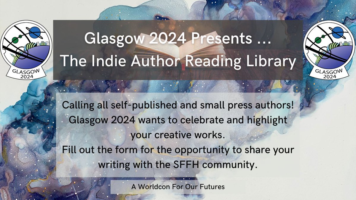 Glasgow 2024 Presents is excited to announce our new campaign, the Indie Author Reading Library!

Big or small, Glasgow 2024 loves SFFH and those who create it. We want to give everyone a chance to shine, so we’re celebrating the work of indie authors with this new series.

(1/2)