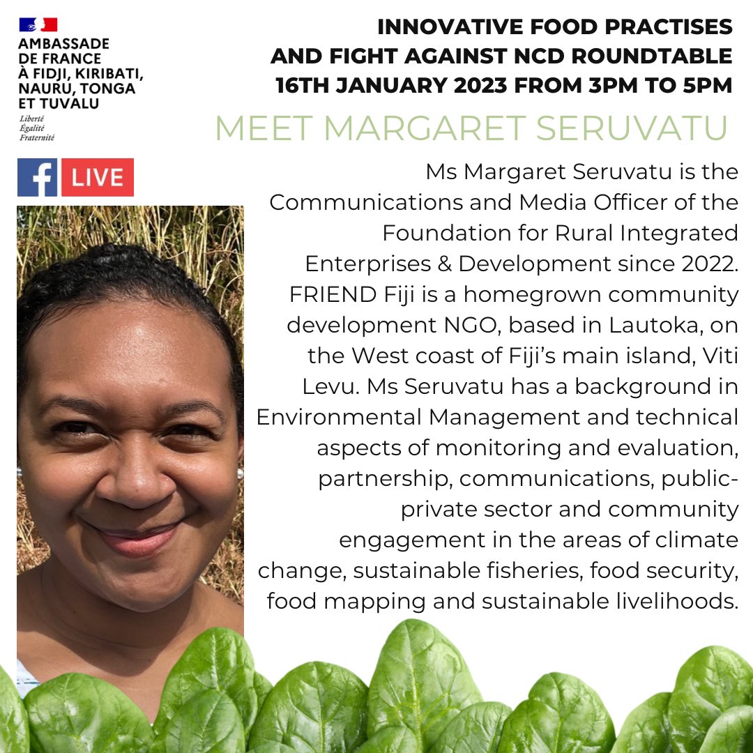 Meet the first panelist of our Roundtable "Innovative #Food 🥬 Practices and Fight against #NCDs": Ms Margaret Seruvatu, Media Officer at #FRIENDFiji. Join us on the 16th January at 3pm via livestream 🔴 on our Facebook page franceilesfidji to be part of the discussions! 🇫🇷🤝🇫🇯