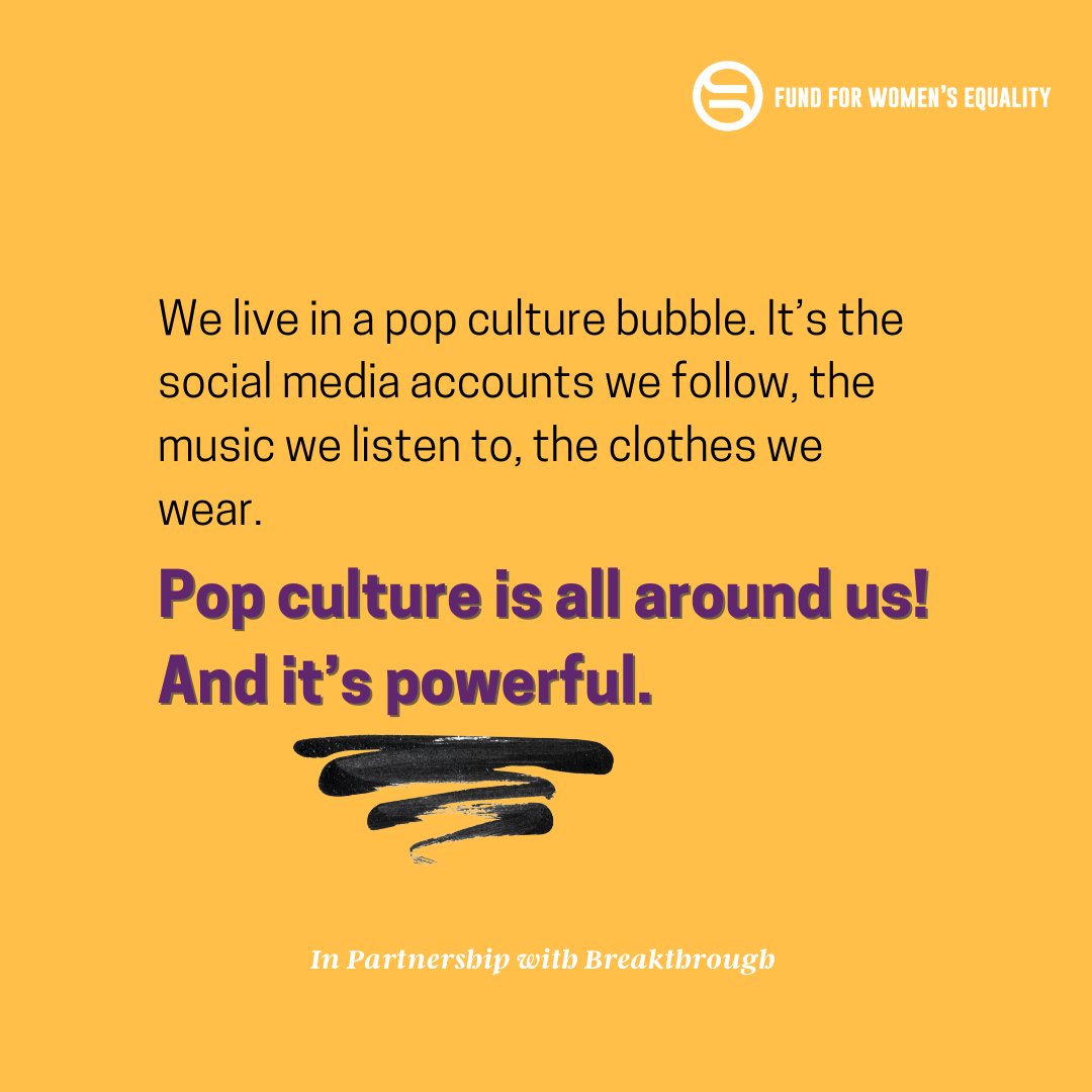 4womensequality's tweet photo. We live in a pop culture bubble. It’s the social media accounts we follow, the music we listen to, the clothes we wear. Pop culture is all around us! And it’s powerful. #era #ffwe #equality #popculture https://t.co/9TR3NDLIeW
