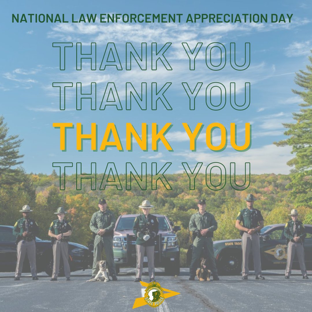 NH_StatePolice's tweet photo. To our local, state, and federal law enforcement partners, we sincerely thank you for your service and daily sacrifice.🚔

Join us this #LawEnforcementAppreciationDay in thanking and honoring the men and women who serve and protect with fairness, professionalism, and integrity. https://t.co/Un3bpEj6Mq
