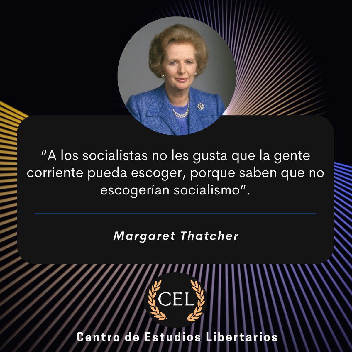 CEL_Chile's tweet image. La ex primera ministra británica, Margaret Thatcher, conocida como la "Dama de Hierro", se caracterizó por ofrecer frases memorables.

Aquí una de sus frases más destacadas.