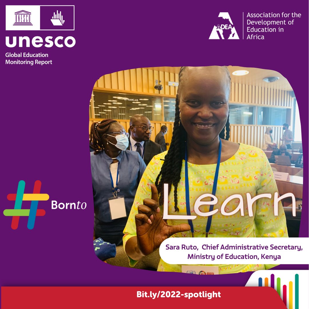 All children are #BorntoLearn. But so many never get the chance. Join @SaraRuto_, Chief Administrative Secretary, Ministry of Education, Kenya, the @GEMReport, @_AfricanUnion and @ADEAnet in shining a spotlight on children’s learning in Africa. Bit.ly/2022-spotlight…