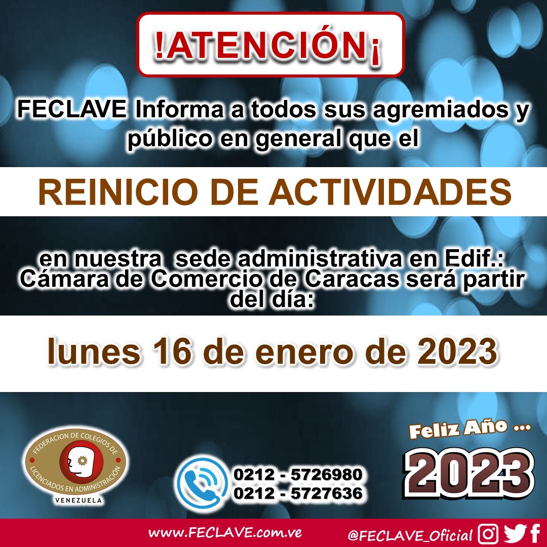 FECLAVE_Oficial's tweet photo. #FECLAVE
Se informa a todos nuestros agremiados y público en general que el próximo lunes 16 de enero de 2023, se estarán reiniciando las actividades de atención la público en nuestra sede administrativa ubicada en Edif.: Cámara de Comercio de Caracas
#9ene #SomosLAC https://t.co/CjZKFa6lZX