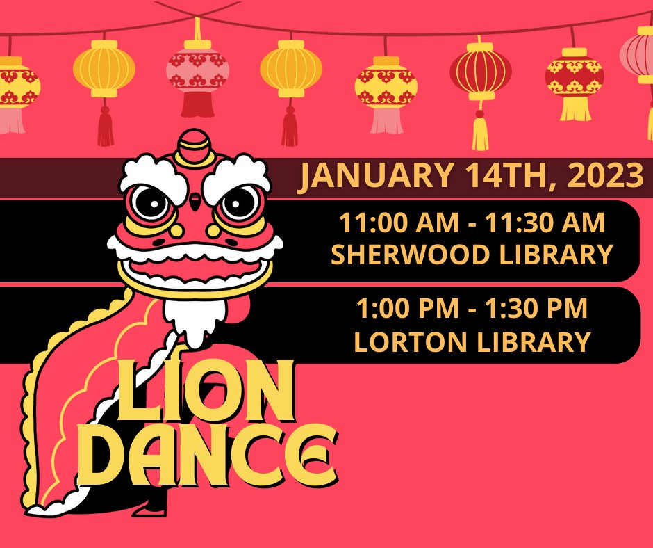 Have you ever seen a Lion Dance? Join Jow Ga Shaolin Institute 周家少林堂 (jau ga shàolín táng) this New Year and enjoy this traditional Chinese performance.

Sat. Jan 14
11- 11:30 AM at Sherwood Library (2501 Sherwood Hall Ln)
1 - 1:30 PM at Lorton Library (9520 Richmond Hwy)