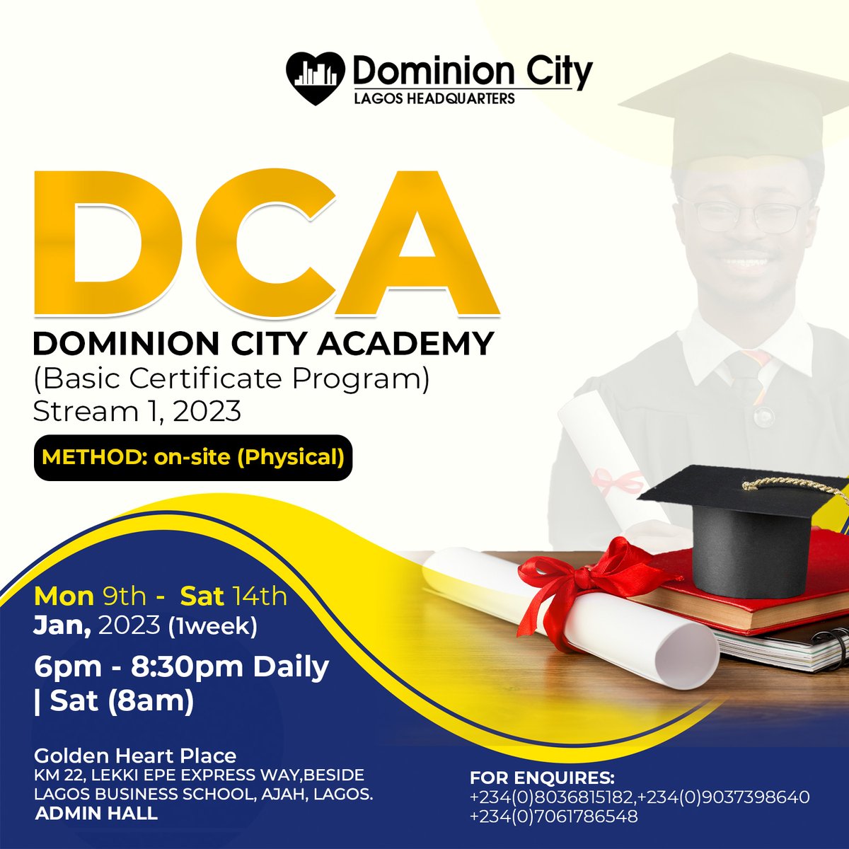 dominioncitylag's tweet image. Begin the year by investing in your spiritual growth.

DCA Basic commences today, be a part of the January Stream 1.

•Date: Mon 9th -  Sat 14th Jan, 2023
•Method: Onsite (Physical)
•Time: 5:30pm - 8:30pm(Sat 8am)

FOR ENQUIRES:CALL 08036815182

#DominionCity
#FoundationClass