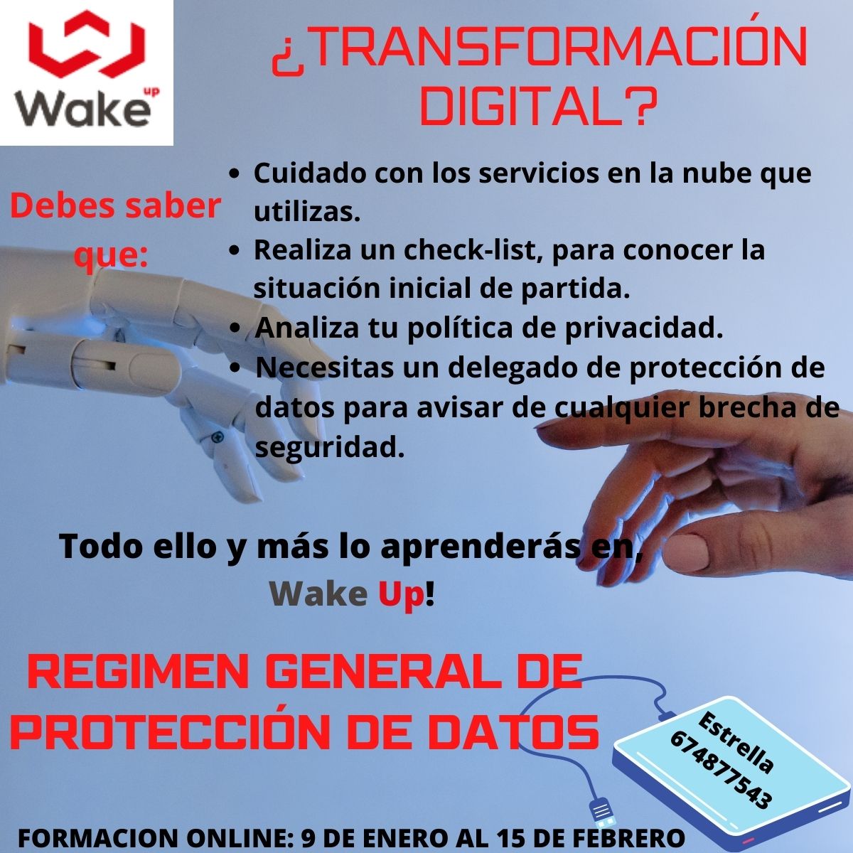 La R, la G la P y la D. Cuidado con estas siglas. No saber cómo actuar con la protección de datos, se puede liar parda. Aunque te lo lleven, pero el saber no ocupa lugar y una multa que te quitas.
En Wake Up formación, para empresas comprometidas. Pídeme info